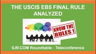 USCIS EB-5 Final Rule: Key Insights & Analysis | ILW Roundtable
