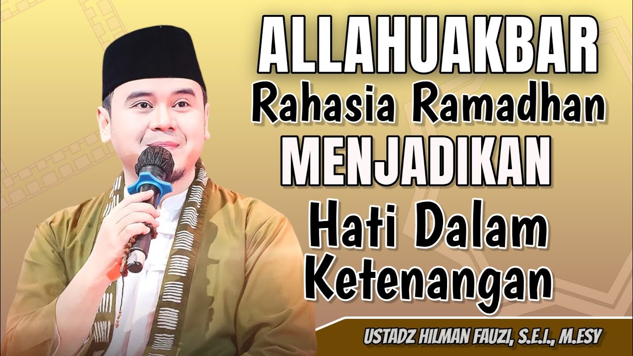 USTADZ HILMAN FAUZI TERBARU | TERAPI HATIMU DARI RASA HAMPA | HILMAN FAUZI