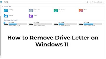 How to Remove Drive Letter on Windows 11