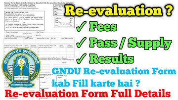 What is Re-evaluation ? Re-evaluation Form kab Fill karte hai | Gndu Re-evaluation / Rechecking form