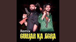 Gurjar Ka jigra (feat. Shera Gurjar, Deep Gurjar) (Remix)