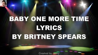 BABY ONE MORE TIME (LYRICS) - BRITNEY SPEARS