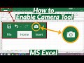 How to enable camera in ms excel  how to add camera tool to toolbar in excel  camera in ms excel