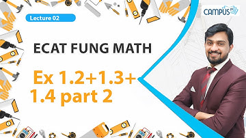 ECAT FUNG Math LIVE Lecture 2, Ex 1.2+1.3+1.4 part 2