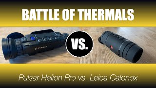 Battle Of Thermals Pulsar Helion 2 Xp50 Pro Vs Leica Calonox View