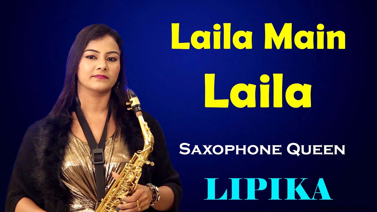 Bollywood Item Song - Laila Main Laila || Saxophone Queen Lipika || Saxophone Song || Bikash Studio