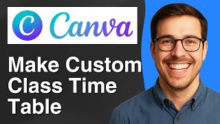 How to Make a Custom Class Time Table in Canva in Minutes [2025 Easy Guide]