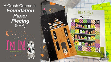 FPP (Foundation Paper Piecing) 101