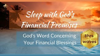 Sleep 💤 with God's Financial 💰 Promises  |  8 Hours of Wealth-Related Scriptures 📖  |  Ocean Waves 🌊