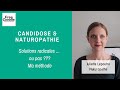 Candidose  naturopathie  solutions radicales ou pas 