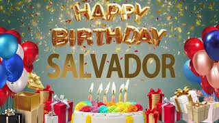 Salvador - Happy Birthday Salvador