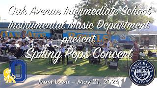 May 21, 2026 – Oak Avenue Intermediate School Spring Pops Concert