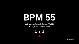 Metronome BPM 55 / TAMA-RW200 / Triplet
