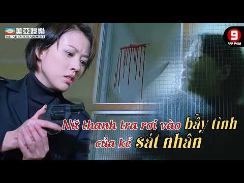 Nữ thanh tra rơi vào bẫy tình của kẻ sát nhân | 20 Năm Truy Hung | Mei Ah Movie | Film cut