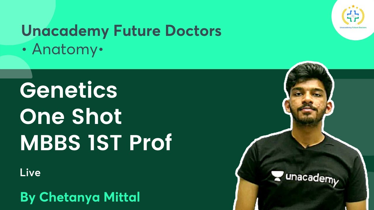 Genetics -One Shot -MBBS 1ST Prof | Anatomy | Unacademy Future Doctors l  Chetanya Mittal