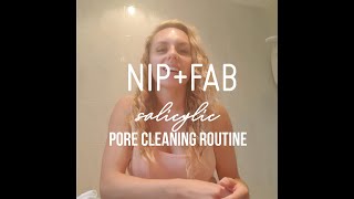 NIP+FAB| Salicylic Pore Cleaning Routine