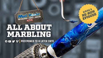 RE-RUN: Marbling 101 - Mud Hole Live