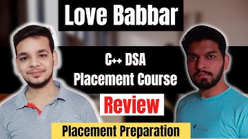 @LoveBabbar DSA Course Review | Is Love Babbar DSA Playlist Worth it ? | C++ | DSA|Placement Course
