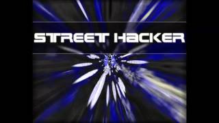 Street Hacker Soundtrack - Drah Hard Mix