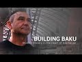 Building baku modern slavery in the heart of azerbaijan