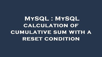 MySQL : MySQL calculation of cumulative sum with a reset condition