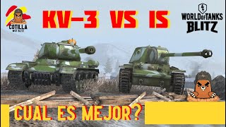 Guía del KV-3 vs IS World Of Tanks Blitz Español | ¿Cuál es mejor KV3 o IS? |Reseña KV-3 Análisis IS