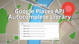 Tutorial  How to use Google Places API Autocomplete Library in your forms