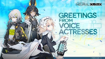 Neural Cloud - Greetings From Voice Actresses!