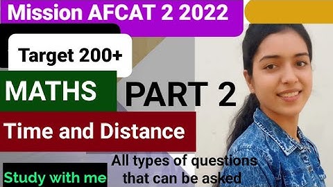 PART 2 of Time and Distance for AFCAT 2 2022||By Surabhi..#afcatkitaiyaari #afcatexam #mathstricks