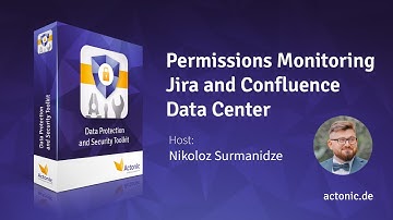 Permissions Monitoring | Jira and Confluence DC | Data Protection and Security Toolkit | Actonic
