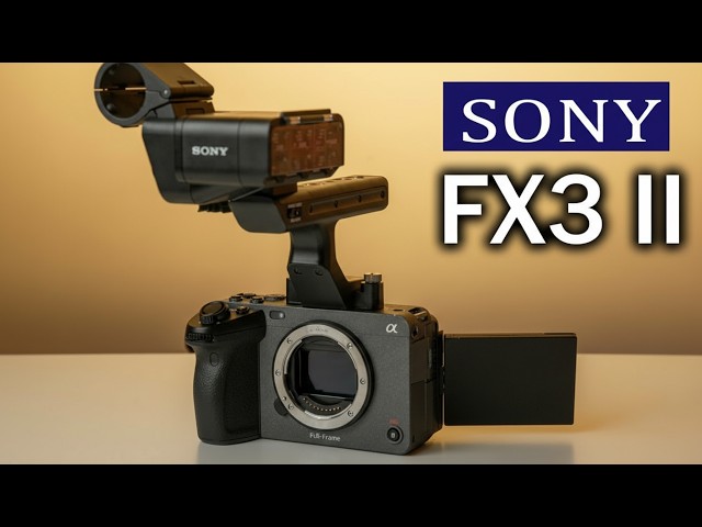Sony FX3 Mark II UNBOXING – Release Date, Price & 8K Specs