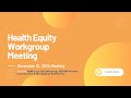 Health Equity Workgroup Year-End Meeting: PGCHD Partner Introduction & Workgroup Reminders