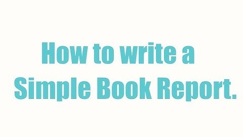 How to Write a Simple Book Report