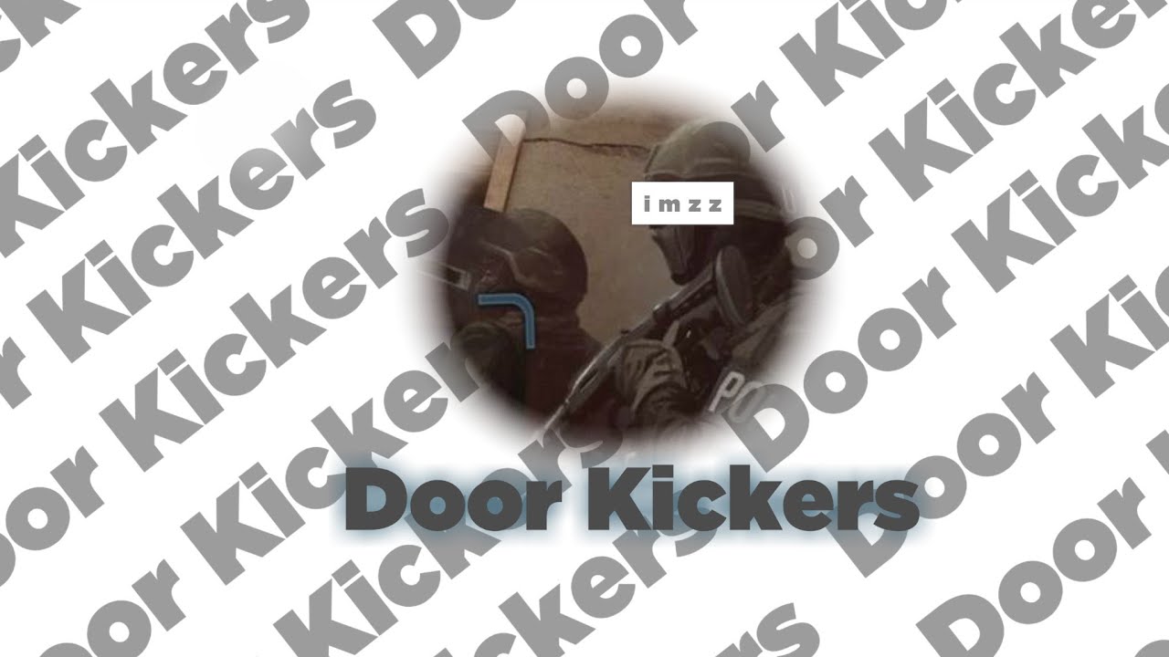 Door Kickers MOD n Original Android Download Android IMZZ YouTube