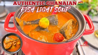 Ghanaian Fish Light Soup|How To Make Fish Light Soup|Fish Soup Recipe🇬🇭