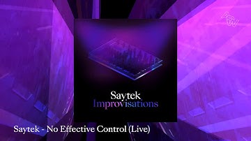 Saytek — No Effective Control (live) — Improvisations — Awesome Soundwave — ASWR09