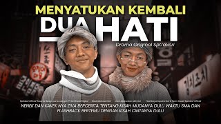[DRAMA] MENYATUKAN KEMBALI DUA HATI❤️💛