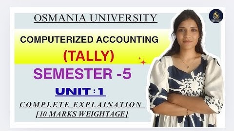 GECOMPUTERISEERDE BOEKHOUDKUNDIGE TELLER | UITLEG UNIT-1 | SEM-5 OSMANIA UNIVERSITY ‎@shivanipallela