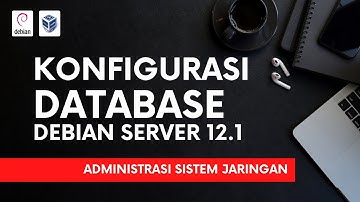 Konfigurasi Database Server (MariaDB) Debian 12.1 - Administrasi Sistem Jaringan