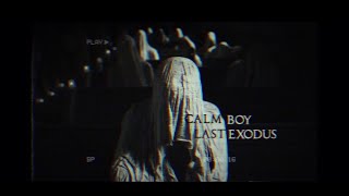 calm boy - LAST EXODUS | Paranormal video