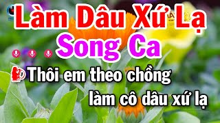 Karaoke Làm Dâu Xứ Lạ Nhạc Trữ Tình Bolero Song Ca Dễ Hát Tuấn Cò