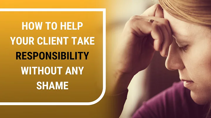How To Help Your Client Take Responsibility Withou...