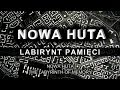 Nowa Huta - labirynt pamięci  (English subtitles)