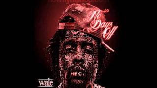 Wale - Hold Yuh Freestyle (The Days Off)