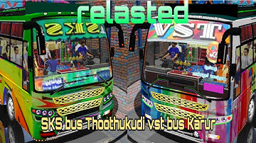 SKS bus Thoothukudi & vst bus Karur sendel Kumaran bus mod livery