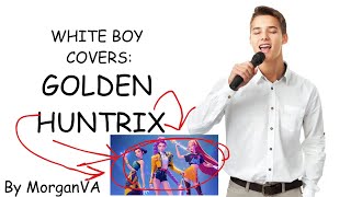 GOLDEN - HUNTRIX (WHITEST COVER YOU KNOW)