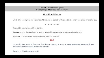 Pure Math - Lesson 3 - Abstract Algebra - Part 3 -  Monoids and Identity
