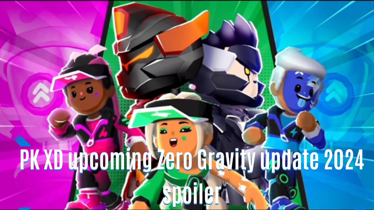PK XD new upcoming Zero Gravity update 2024 spoiler🥳🥳🥳😱😱😱 - YouTube