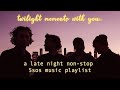 A Late Night 5SOS Non-Stop Music Playlist // Twilight Moments With You... PART 2