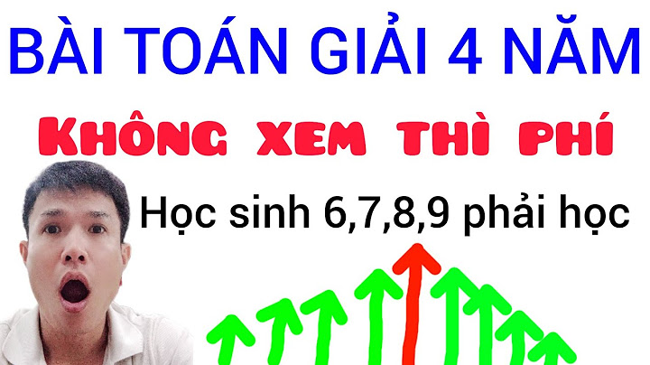 Tổng hợp kiến thức toán lớp 6 7 8 9 năm 2024